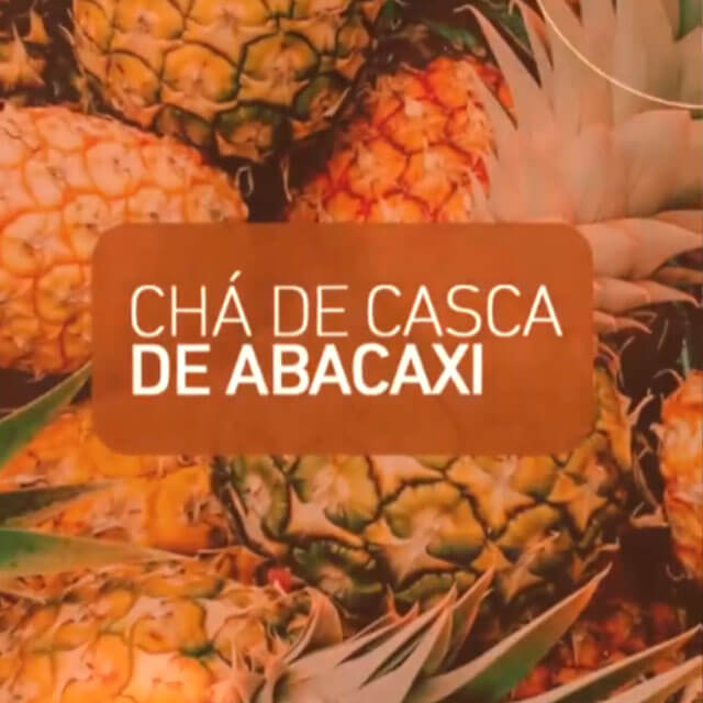 Chá de casca de abacaxi