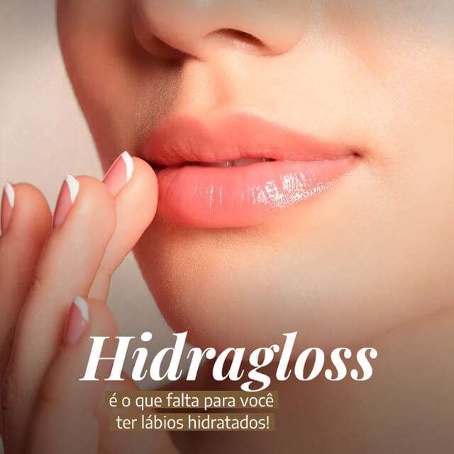 Hidragloss é o  que falta para você ter lábios hidratados!