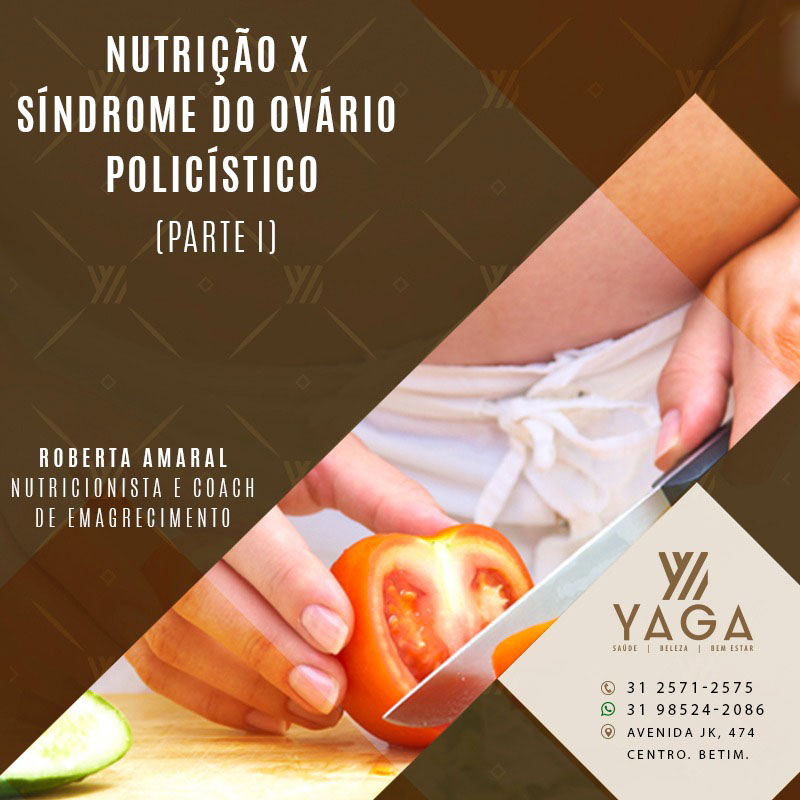 Nutrição x Síndrome do Ovário Policístico  - Parte I
