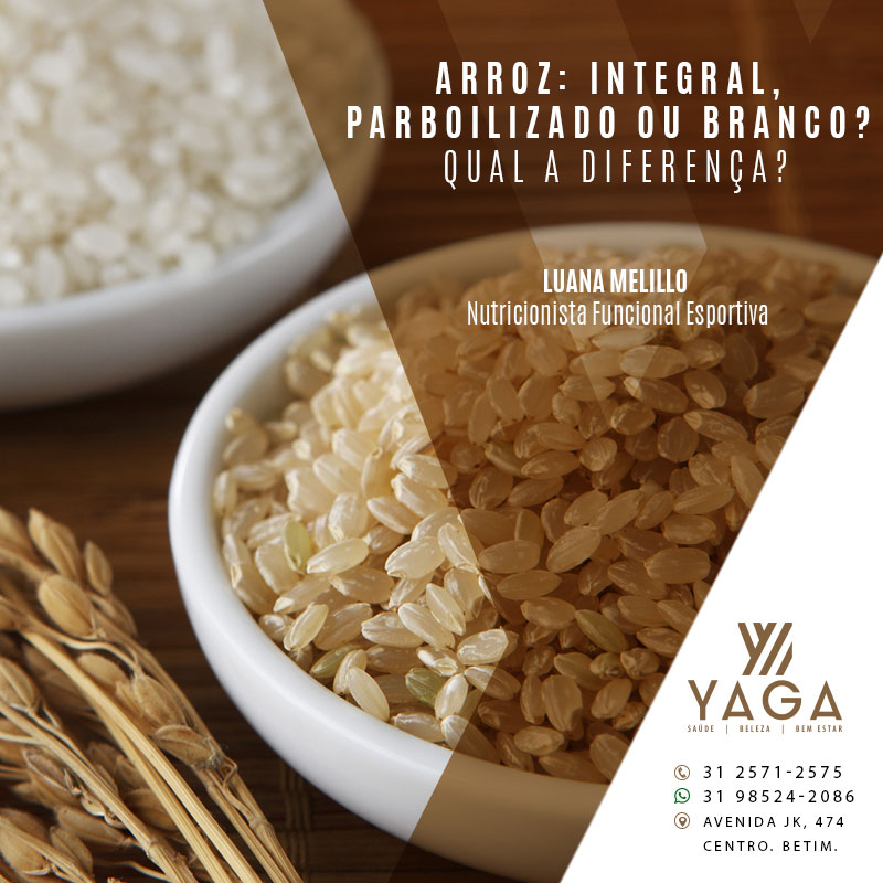 Arroz: Integral, Parboilizado ou Branco. Qual a diferença?