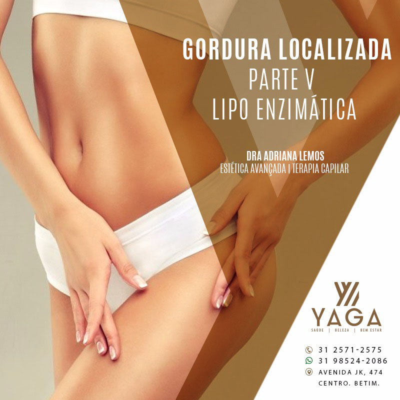 Gordura Localizada – Parte V - Lipo Enzimática