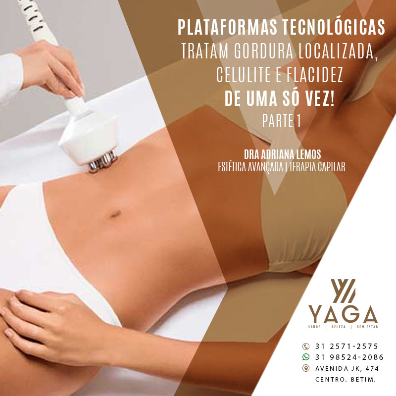 Plataformas tecnol&oacute;gicas tratam gordura localizada, celulite e flacidez de uma s&oacute; vez! Parte 1