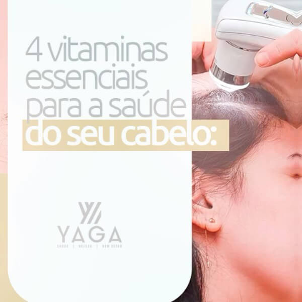 4 vitaminas essenciais para a saúde do seu cabelo