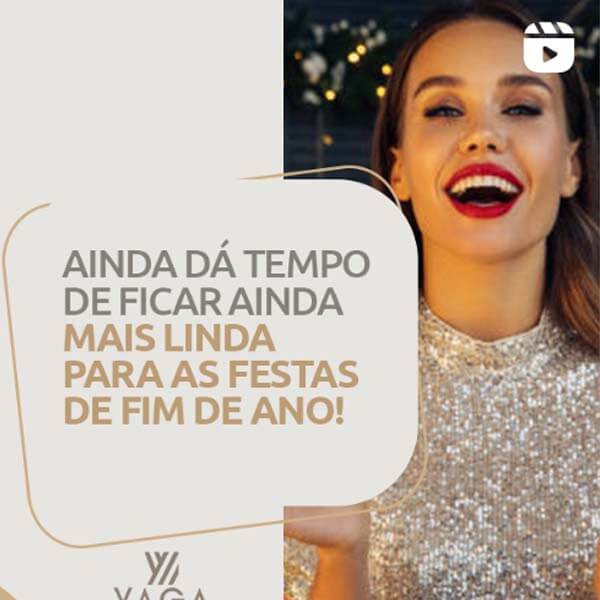 Ainda dá tempo de ficar ainda mais linda para as festas de fim de ano!